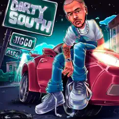 Dirty South (feat. JIGGO) by ALFO album reviews, ratings, credits