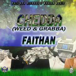 Chedda (Weed & Grabba) Song Lyrics