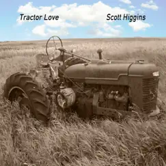 Tractor Love - Single by Scott Higgins album reviews, ratings, credits