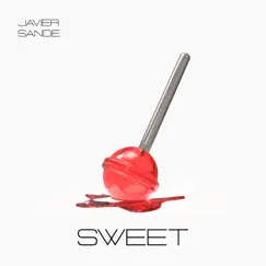 Sweet - Single by Javier Sande album reviews, ratings, credits