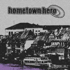 Hometown Hero - Single by Z£H Dawg album reviews, ratings, credits