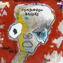 Coolschool deluxe by Nigel Nice album reviews, ratings, credits