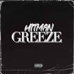 Greeze (feat. Wiley & Kozzie) - Single by Hitman album reviews, ratings, credits