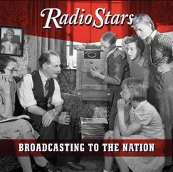 Broadcasting to the Nation by Radio Stars album reviews, ratings, credits