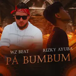 Pá Bumbum - Single by WZ Beat & Rizky Ayuba album reviews, ratings, credits