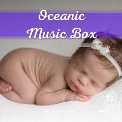 Oceanic Music Box by Sleeping Baby Playlists album reviews, ratings, credits