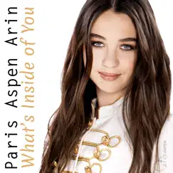 What's Inside of You - Single by Paris Aspen Arin album reviews, ratings, credits