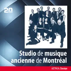 ATMA 20th Anniversary: Studio de musique ancienne de Montréal by Various Artists & Studio de musique ancienne de Montréal album reviews, ratings, credits