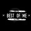 Best of Me (feat. Dungo) - Single album lyrics, reviews, download