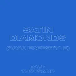 Satin Diamonds - Single by Zach Thousand album reviews, ratings, credits