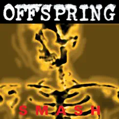 Smash (Remastered) by The Offspring album reviews, ratings, credits