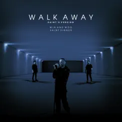 Walk Away (Saints Version) Song Lyrics