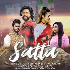 Satta - Single by Vishvajeet Choudhary & Anu Kadyan album reviews, ratings, credits