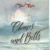 Chimes and Bells song lyrics