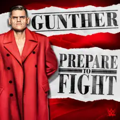 WWE: Prepare To Fight (Gunther) Song Lyrics
