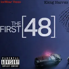 The First 48 (feat. IceWear Vezzo) - Single by Kxng Harrxs album reviews, ratings, credits
