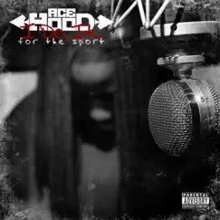 I Do It... For the Sport by Ace Hood album reviews, ratings, credits