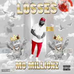 Losses by Mo Millionz album reviews, ratings, credits