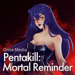 Pentakill: Mortal Reminder - Single by Onsa Media album reviews, ratings, credits