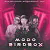 Modo Birdbox (feat. R10) - Single album lyrics, reviews, download