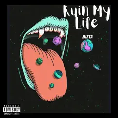 Ruin My Life Song Lyrics