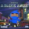 A Block Away - Single album lyrics, reviews, download