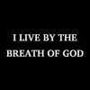 I Live By the Breath of God - Single album lyrics, reviews, download