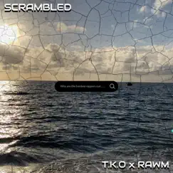 Scrambled (feat. RAWM) Song Lyrics