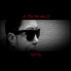 No (Don't Think About It) - Single by Mykull Ray album reviews, ratings, credits