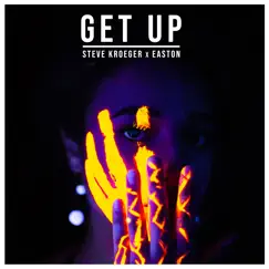 Get Up - Single by Steve Kroeger & Easton album reviews, ratings, credits