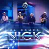 El Compa Nick - Single album lyrics, reviews, download