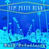 Tom Petty BLVD - Single album lyrics, reviews, download