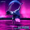 La Danse - Single album lyrics, reviews, download