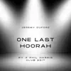 One Last Hoorah (feat. Jeremy Duford & Phil Harris) [RY X Phil Harris Club Edit] - Single album lyrics, reviews, download