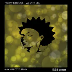 I Wanted You - Single by Tommy boccuto album reviews, ratings, credits