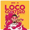 Loco Contigo - Single album lyrics, reviews, download