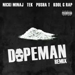 Dopeman Remix (feat. Pusha T, Nicki Minaj & Kool G Rap) - Single by Tek album reviews, ratings, credits