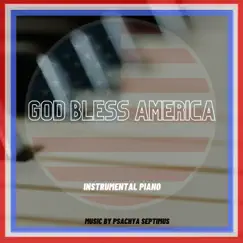 God Bless America - Single by Psachya Septimus album reviews, ratings, credits