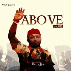 Above H.O.R - Single by Vickybrown album reviews, ratings, credits