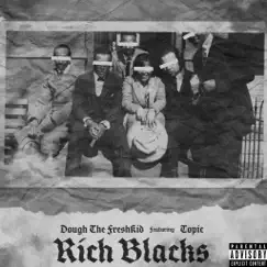 Rich Blacks (feat. Topic) Song Lyrics