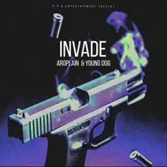 Invade - Single by AroPlain & Young Dog album reviews, ratings, credits