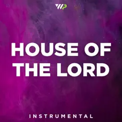 House of the Lord (Instrumental) Song Lyrics