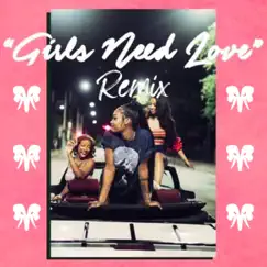 Summer Walker (Girls Need Love) [Remix] Song Lyrics