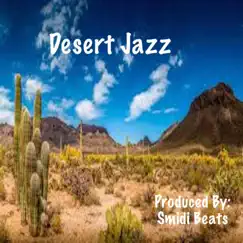 Desert Jazz - Single by Smidi Beats album reviews, ratings, credits