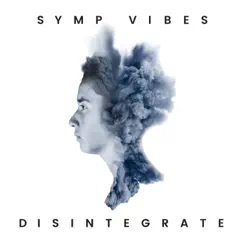 Disintegrate - EP by Sympathetic Vibrations album reviews, ratings, credits