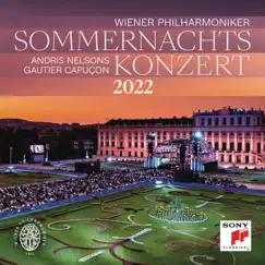 Sommernachtskonzert 2022 / Summer Night Concert 2022 by Andris Nelsons, Vienna Philharmonic & Gautier Capuçon album reviews, ratings, credits