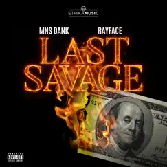 Last Savage (feat. Rayface) Song Lyrics