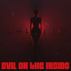 Evil On the Inside - Single by Masked Wolf & iiiConic album reviews, ratings, credits