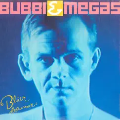 Bláir Draumar by Bubbi Morthens & Megas album reviews, ratings, credits