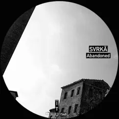 Abandoned - Single by Svrkä album reviews, ratings, credits